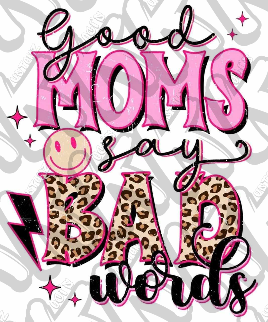 Good Moms Say Bad Words