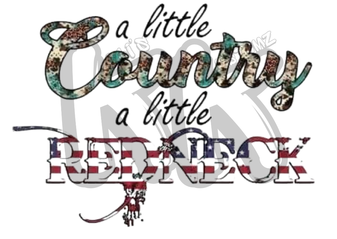 A Little Country A Little Redneck