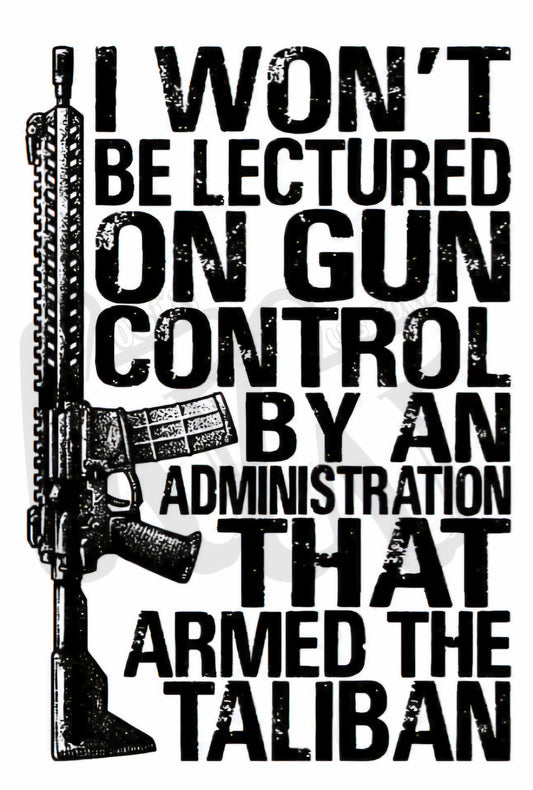 I Won't Be Lectured On Gun Control