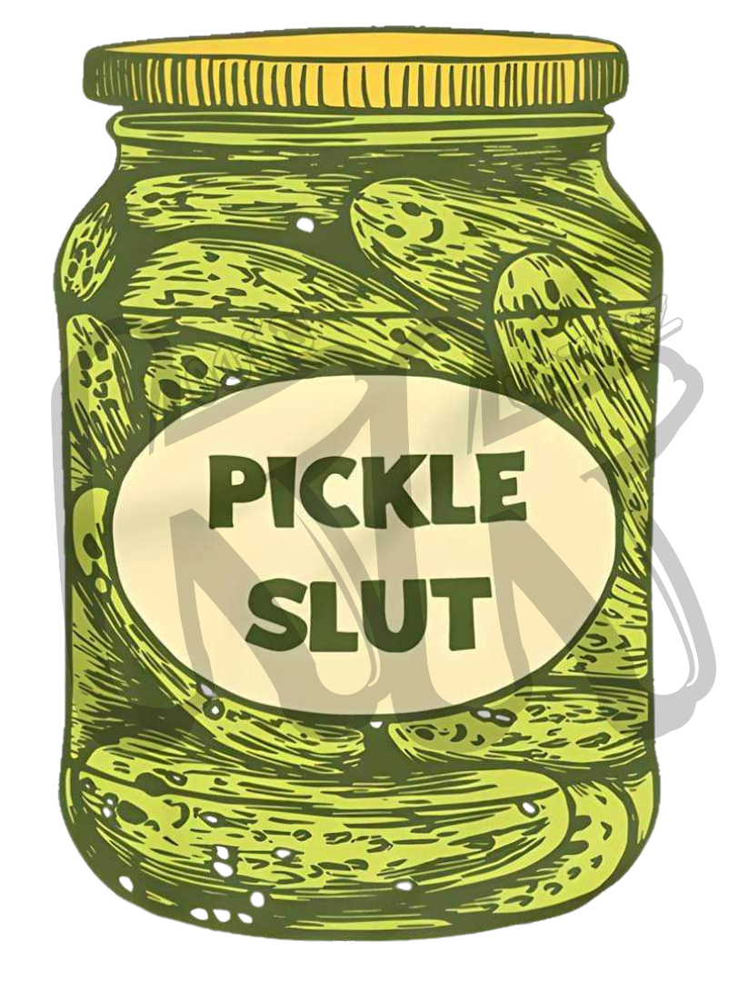 Pickle Slut